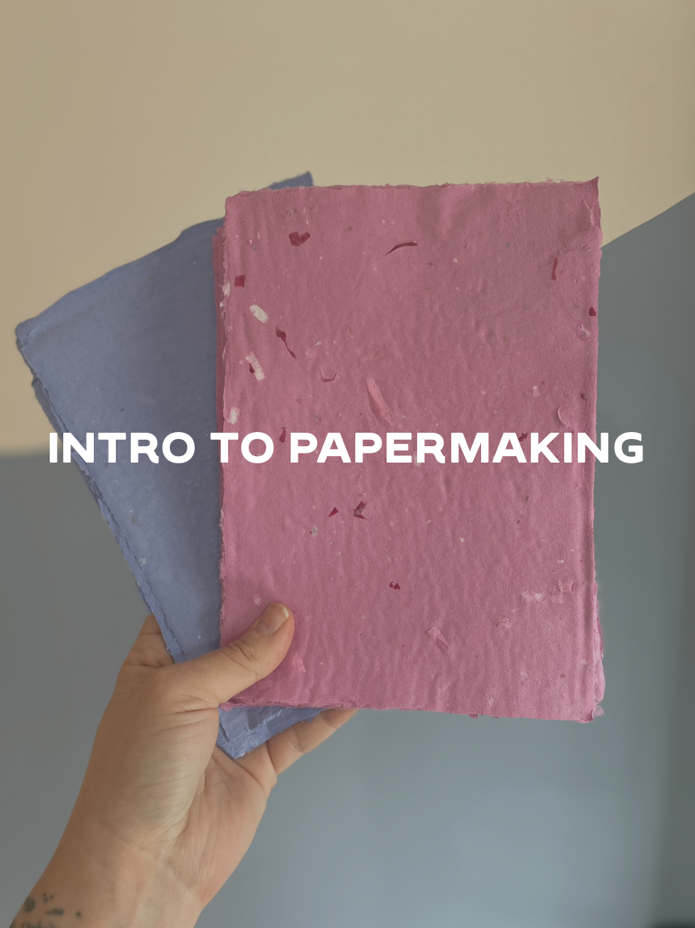 Intro to Papermaking | June 15th