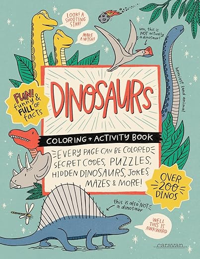 DINOSAURS Coloring + Activity Book