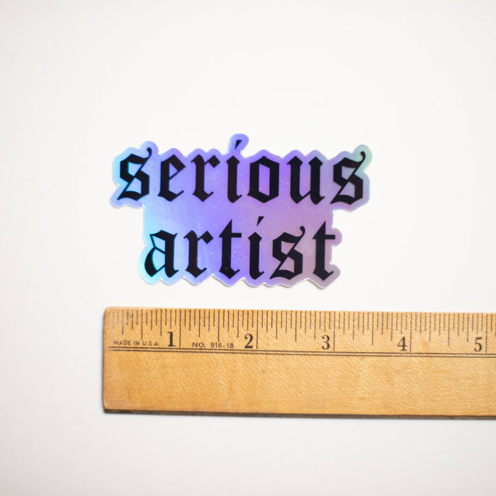 "Serious Artist" Holographic Sticker