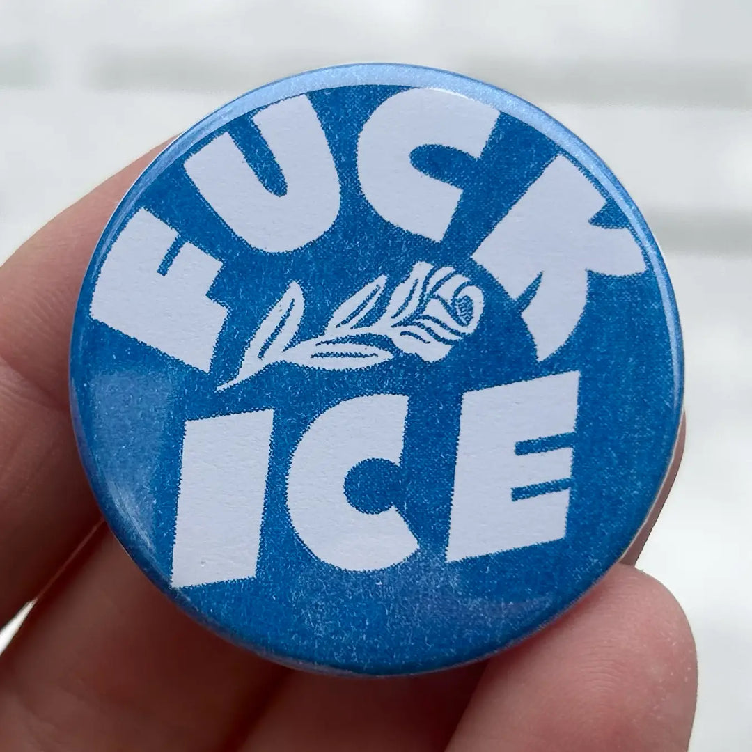 Fuck ICE Button