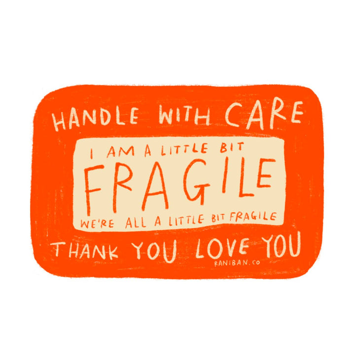 A LITTLE BIT FRAGILE Sticker