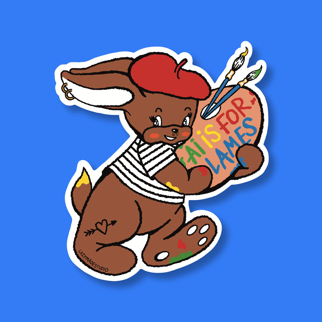 Ai Art is for Lames - Sticker 