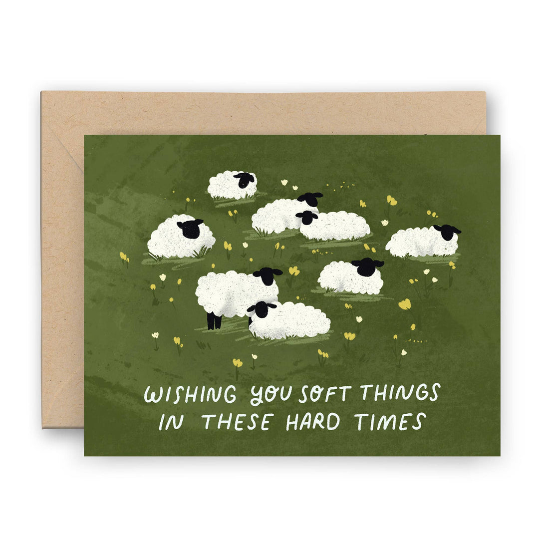 Soft Things Hard Times Card