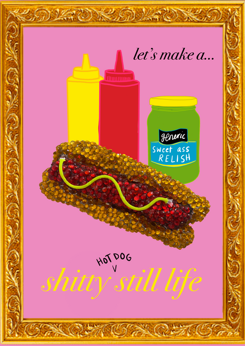 Hot Dog Still Life with Shitty Craft Club - July 29th