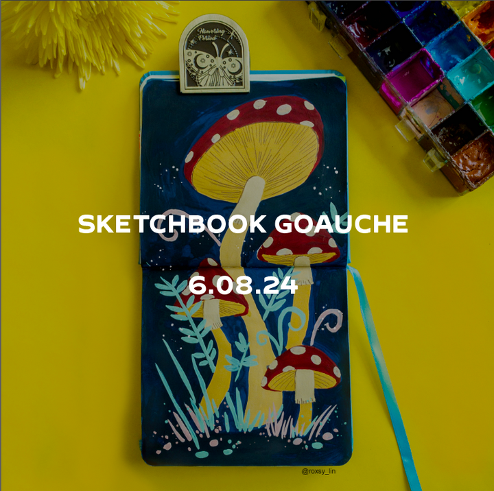 Sketchbook Gouache Mushrooms | June 8th