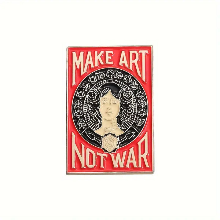 Make Art Not War Enamel Pin