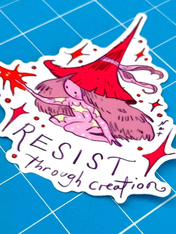 Resist Through Creation Sticker