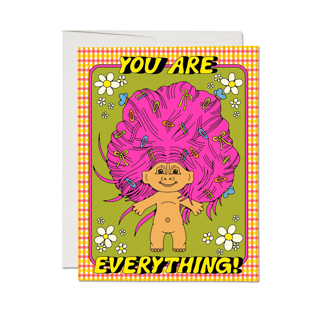 You Are Everything! Card