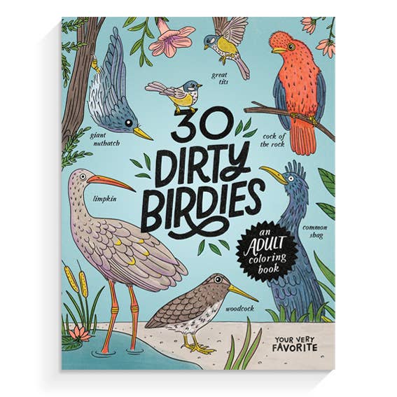 30 Dirty Birdies: An Adult Coloring Book